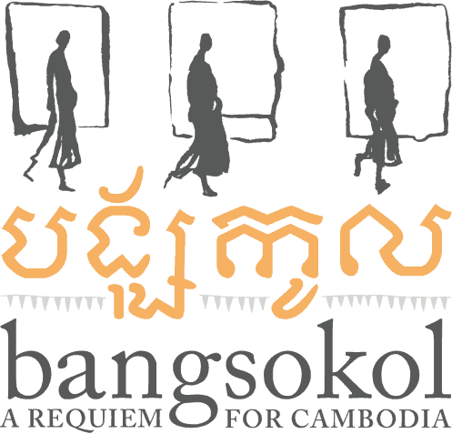 Bangsokol - A Requiem for Cambodia